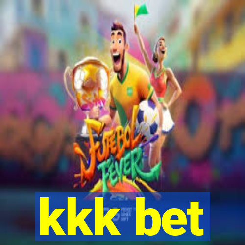 kkk bet